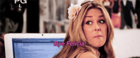 Bye Felicia - psychologie -relations toxiques